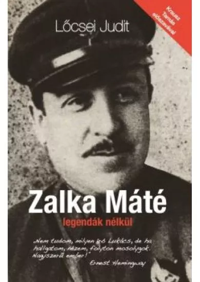 Zalka Máté legendák nélkül