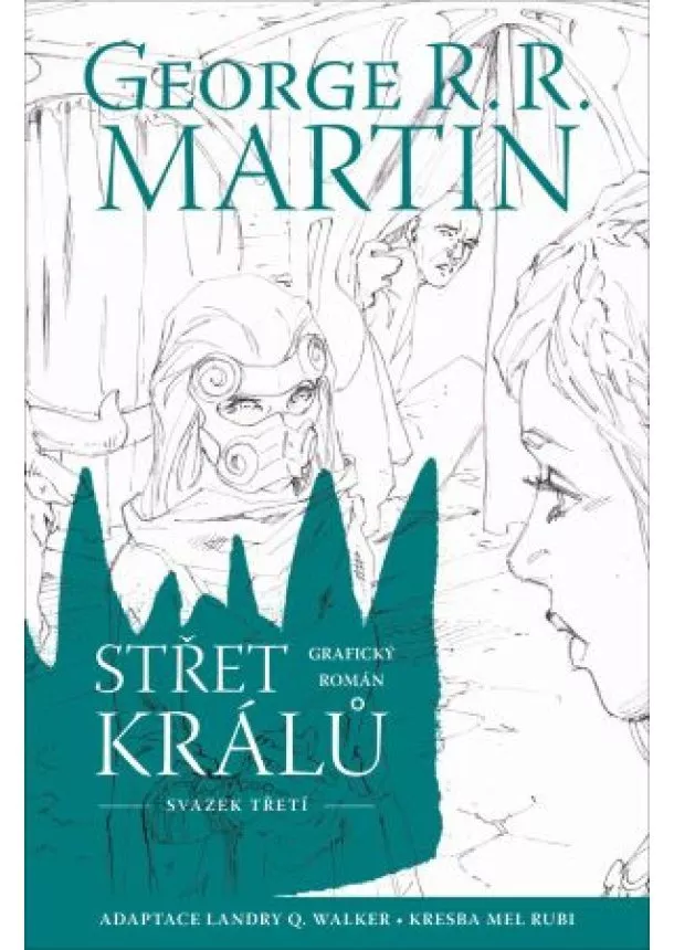 George R.R. Martin, Landry Q. Walker - Střet králů 3 (komiks)