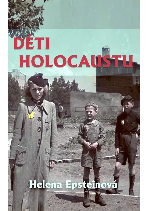 Helena Epsteinová - Děti holocaustu