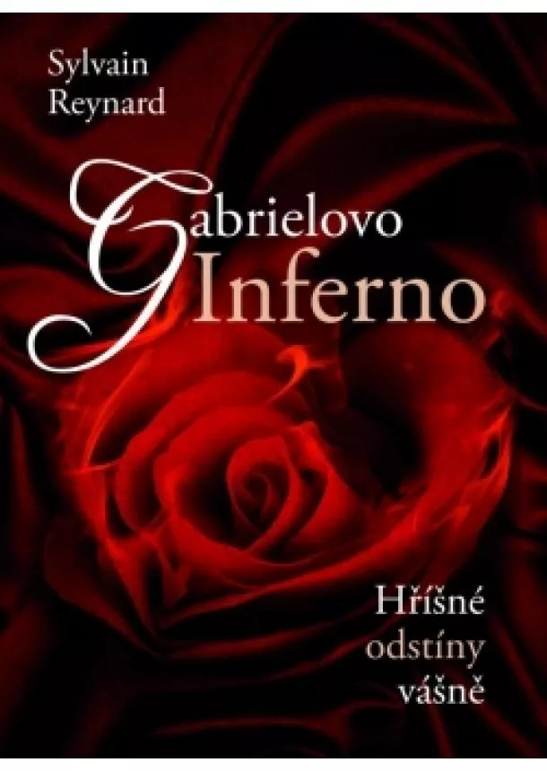 Sylvain Reynard - Gabrielovo Inferno - Hříšné odstíny vášně