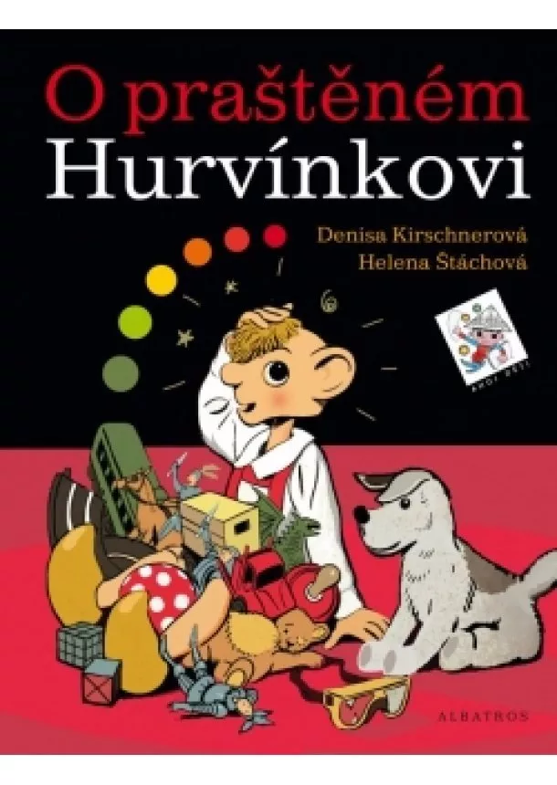 Helena Štáchová, Denisa Kirschnerová - O praštěném Hurvínkovi