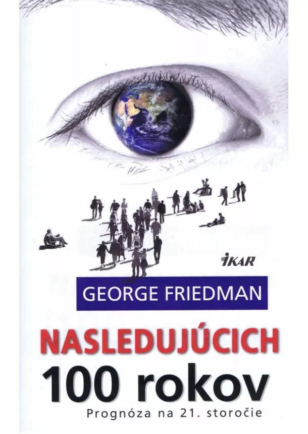 George Friedman - Nasledujúcich 100 rokov, 2. vydanie