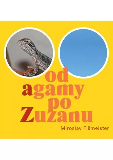 Od agamy po Zuzanu