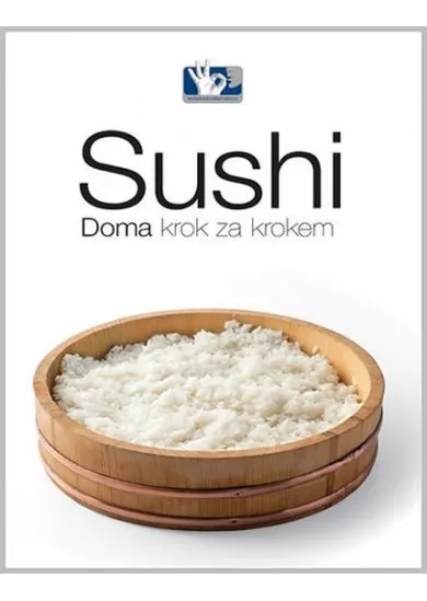 Sushi - Doma, krok za krokem