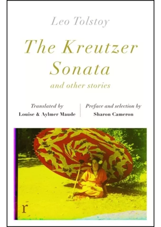 Leo Tolstoy - The Kreutzer Sonata and other stories (riverrun editions)