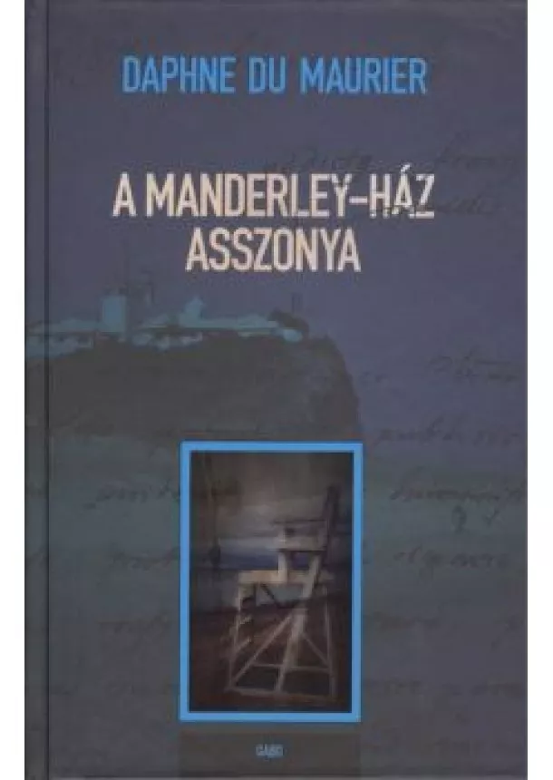 Daphne Du Maurier - A Manderley-ház asszonya