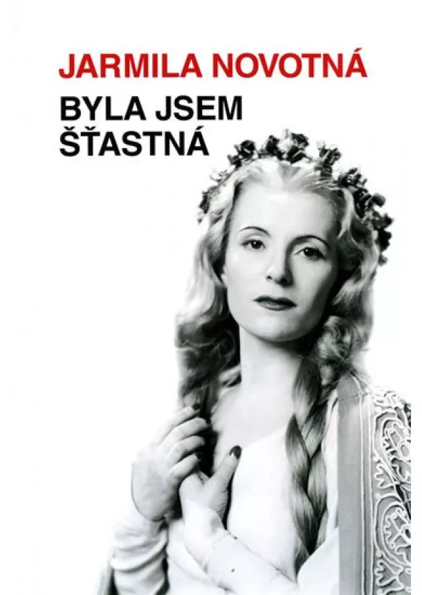 Jarmila Novotná - Byla jsem šťastná