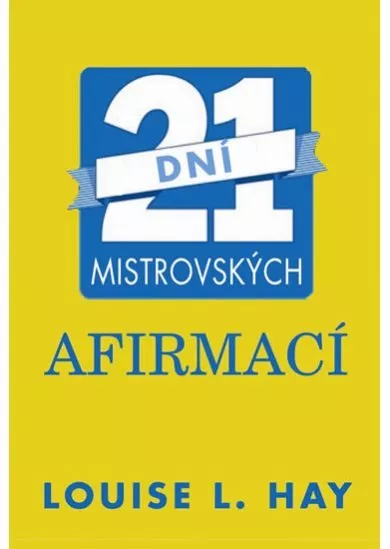 21 dní mistrovských afirmací