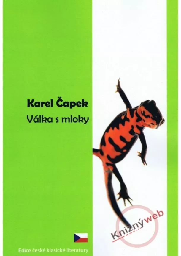 Karel Čapek  - Válka s mloky