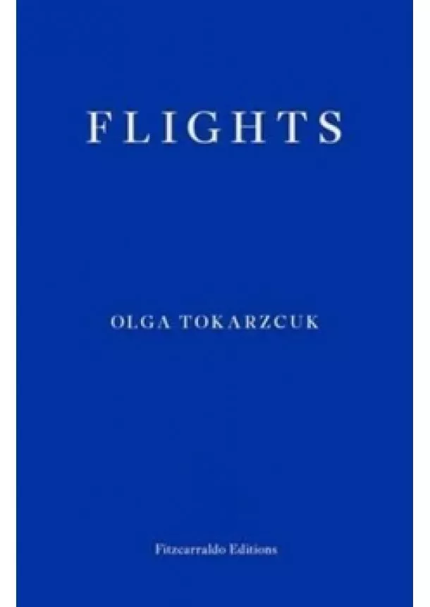 Olga Tokarczuková - Flights