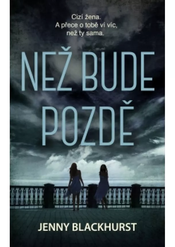 Jenny Blackhurst - Než bude pozdě