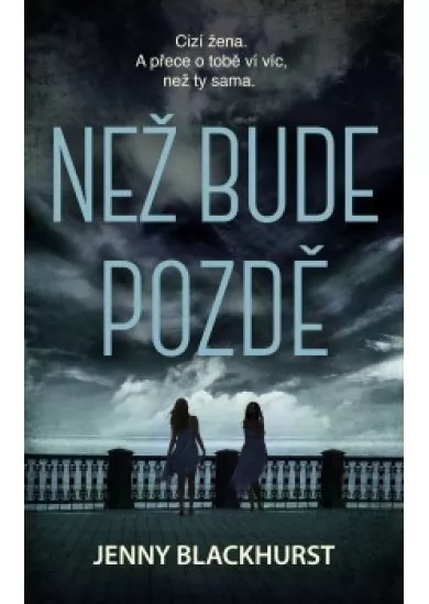 Než bude pozdě