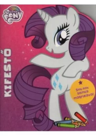 My Little Pony: Kifestő - Sok-sok színes matricával