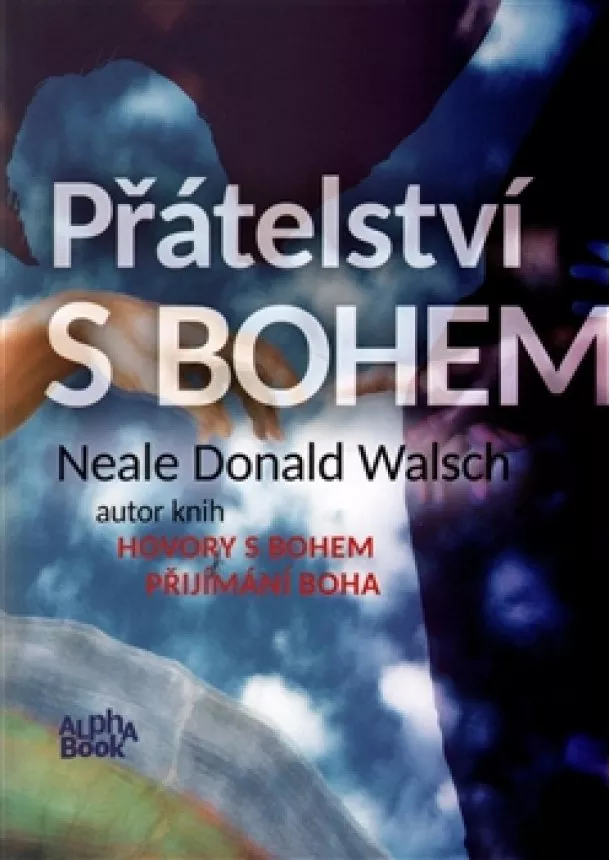 Neale Donald Walsch - Přátelství s Bohem