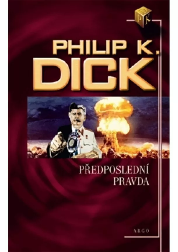 Philip K. Dick - Předposlední pravda