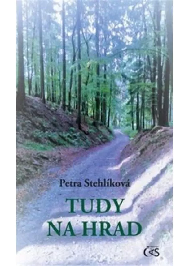 Petra Stehlíková - Tudy na hrad