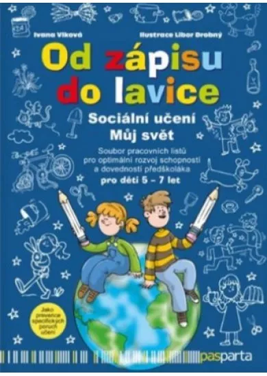 Od zápisu do lavice - Sociální učení - Můj svět