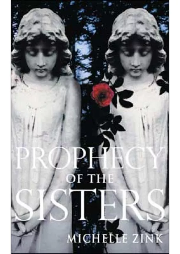 Michelle Zink - Prophecy of the Sisters