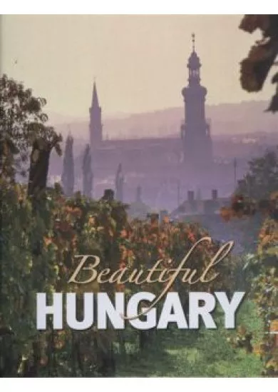 BEAUTIFUL HUNGARY