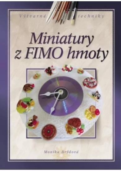 Miniatury z FIMO hmoty