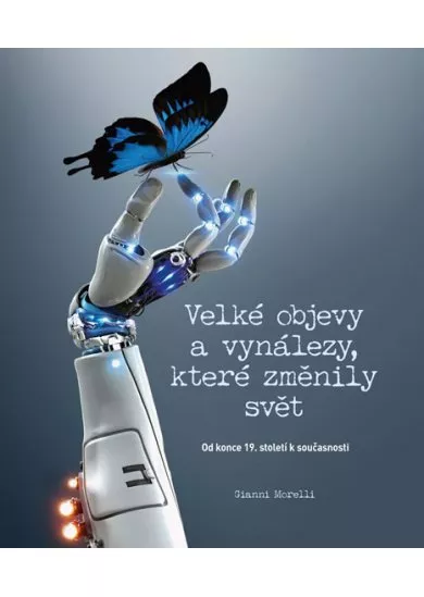 Velké objevy a vynálezy, které změnily s