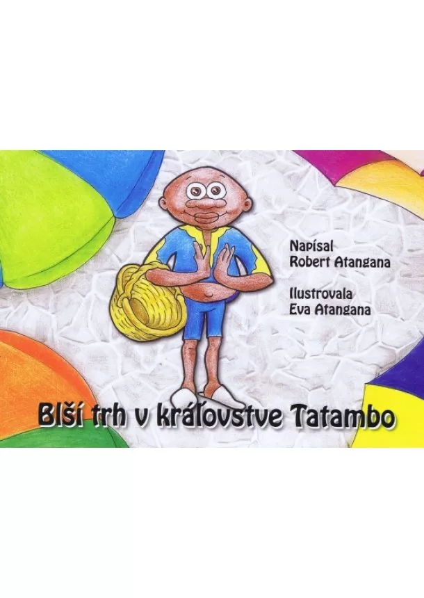 Robert Atangana, Eva Atangana - Blší trh v kráľovstve Tatambo