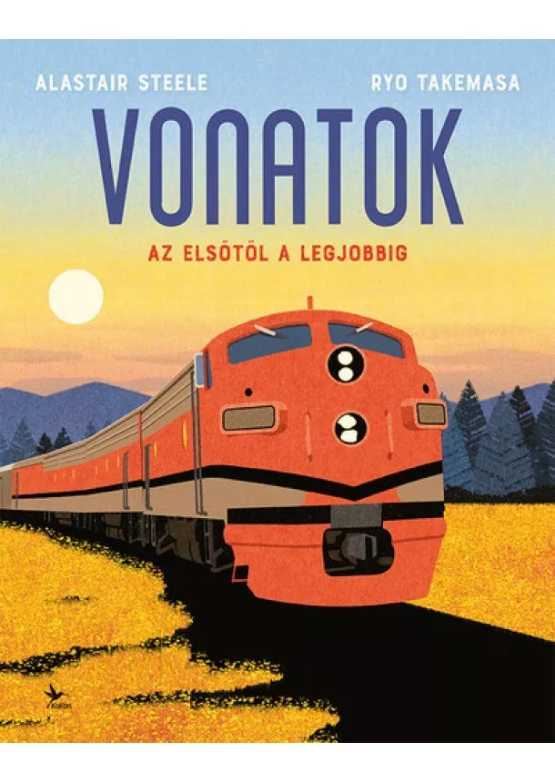 Alastair Steele - Vonatok - Az elsőtől a legjobbig