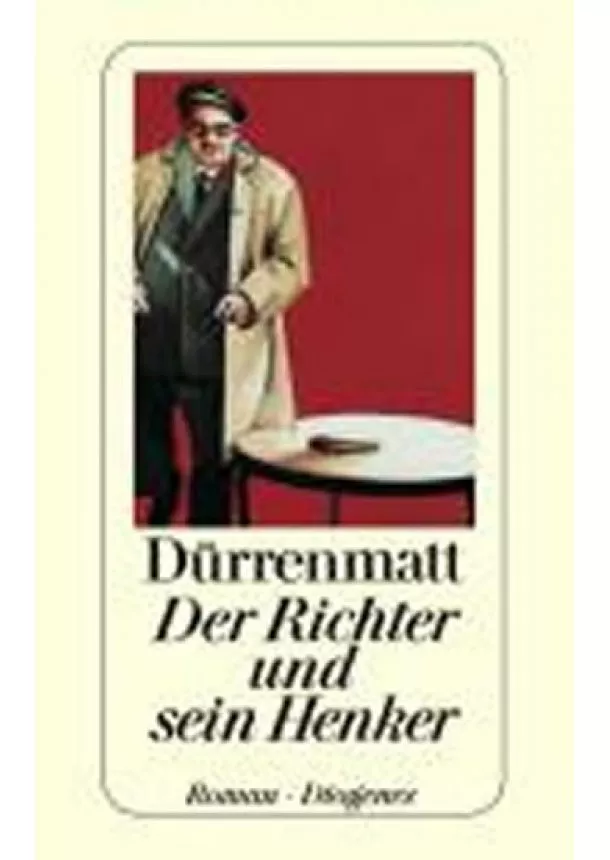 Friedrich Dürrenmatts - Der Richter Und Sein Henker