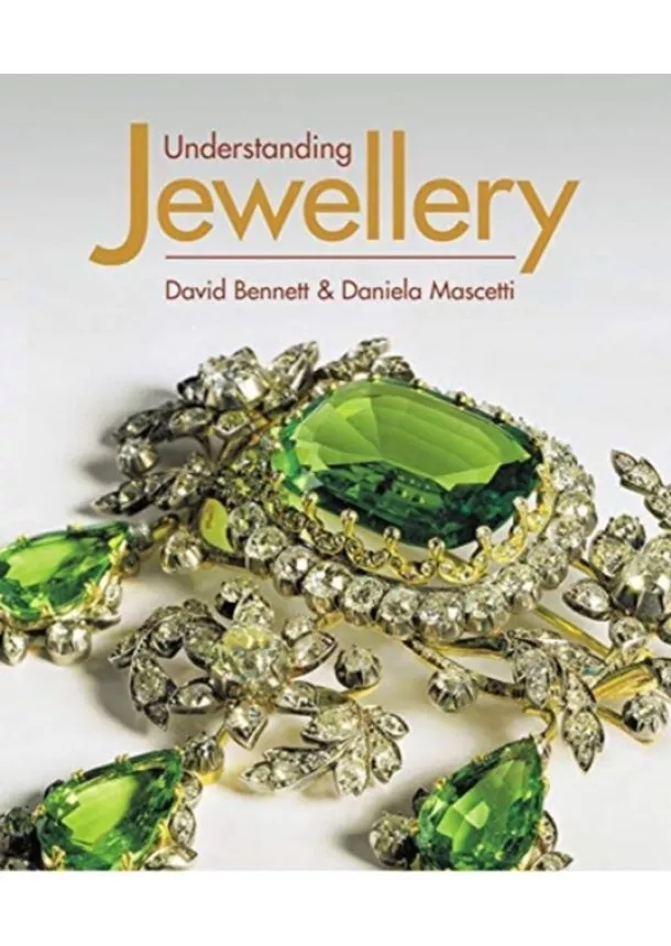 David Bennett, Daniela Mascetti - Understanding Jewellery