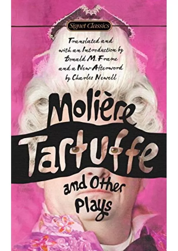 Moliere - Tartuffe and other Plays