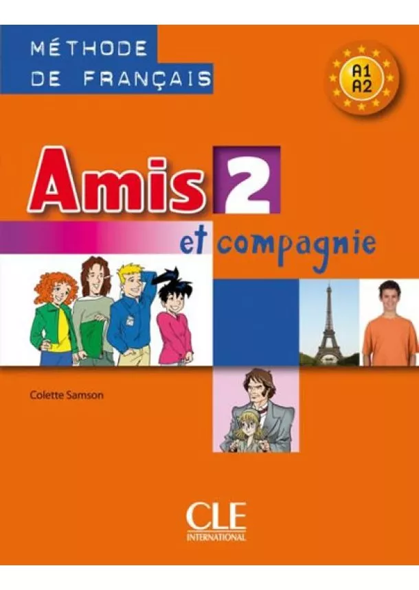 Amis et compagnie 2: Livre de l´éleve