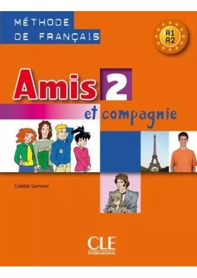 Amis et compagnie 2: Livre de l´éleve