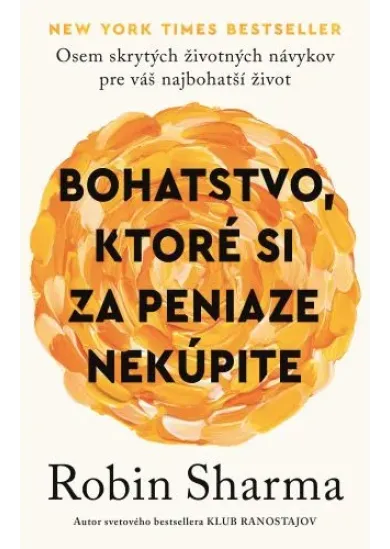 Bohatstvo, ktoré si za peniaze nekúpite