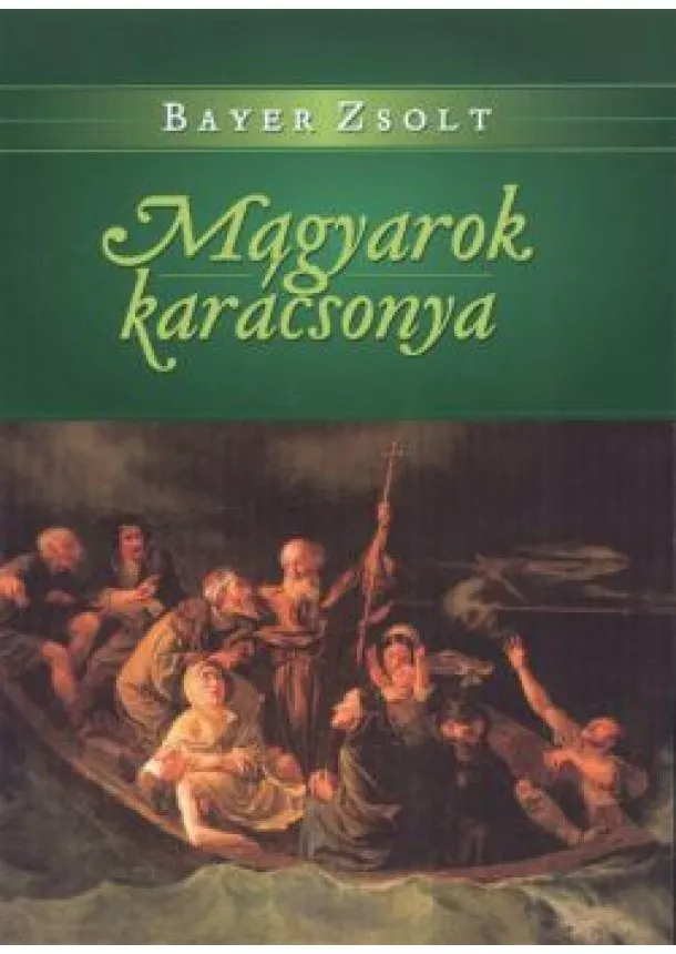 Bayer Zsolt - MAGYAROK KARÁCSONYA §K