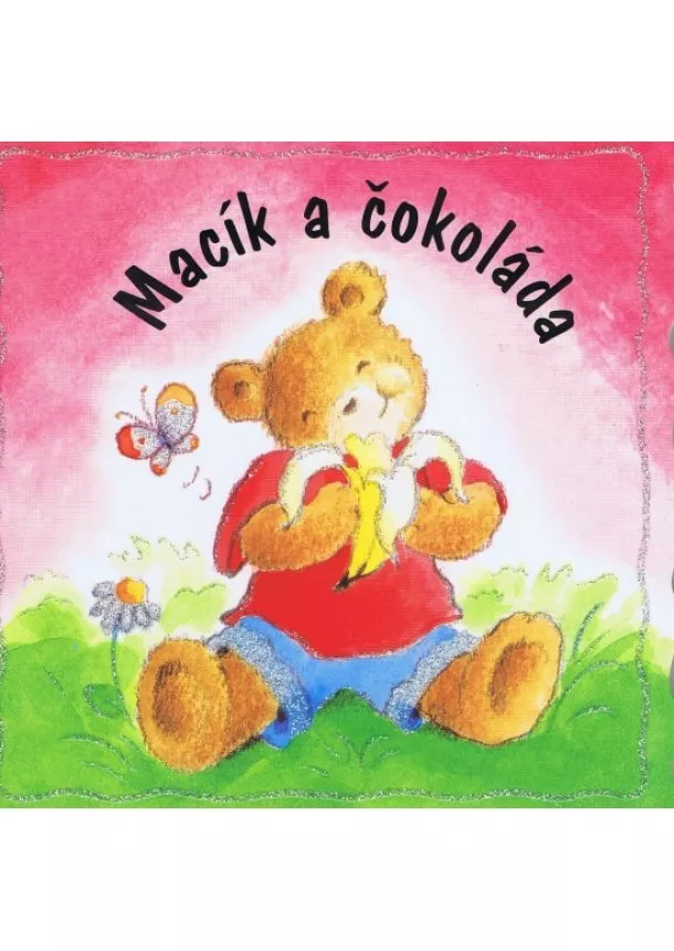 autor neuvedený - Macík a čokoláda