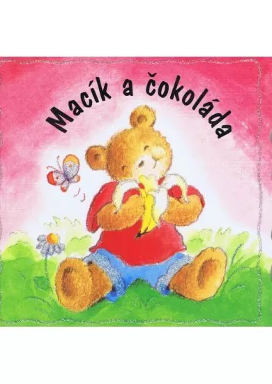 Macík a čokoláda