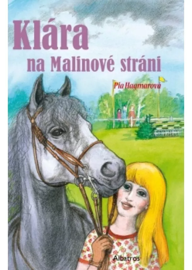 Pia Hagmarová - Klára na Malinové stráni