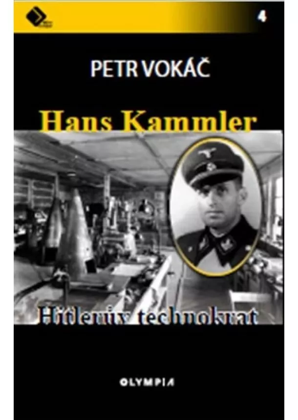 Petr Vokáč - Hans Kammler - Hitlerův technokrat