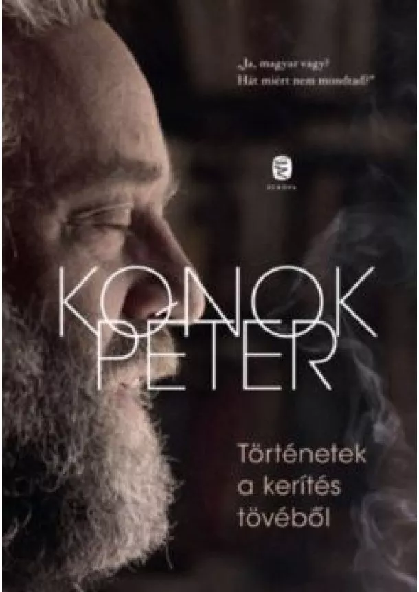 Konok Péter - Történetek a kerítés tövéből