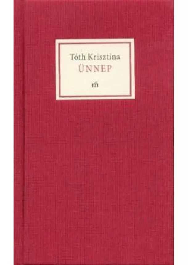 Tóth Krisztina - Ünnep