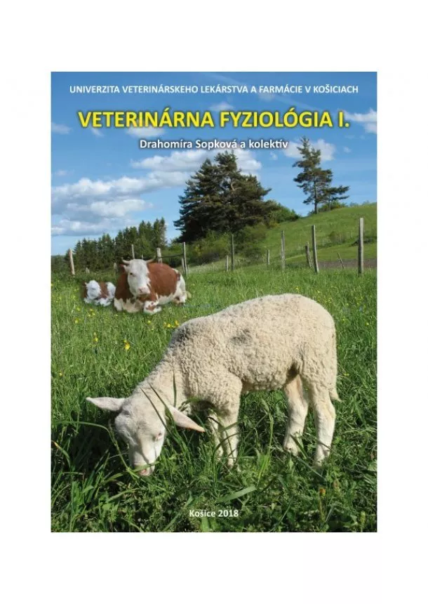 Drahomíra Sopková, Radoslava Vlčková, Silvia Ondrašovičová - Veterinárna fyziológia I.