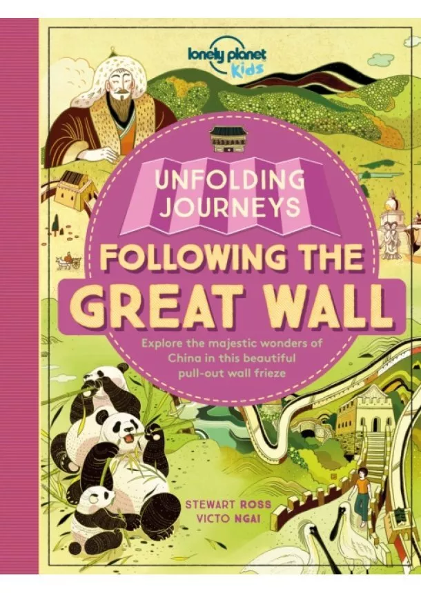  Lonely Planet Kids, Stewart Ross - Unfolding Journeys- Great Wall 1