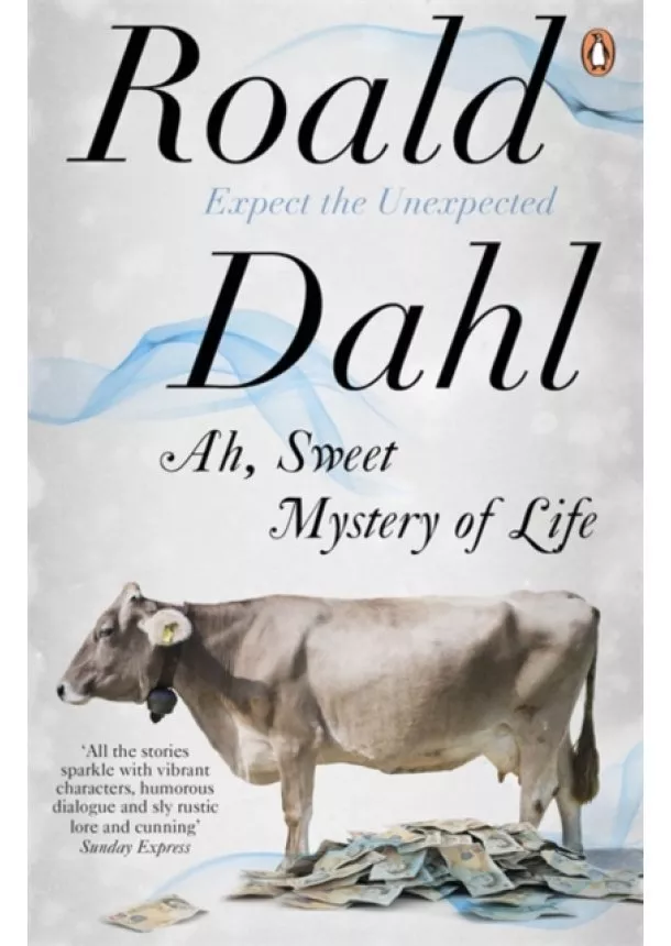 Roald Dahl - Ah Sweet Mystery of Life