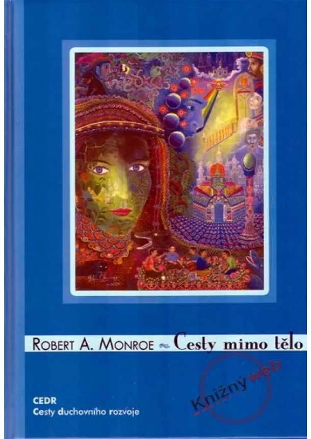 Robert A. Monroe  - Cesty mimo tělo