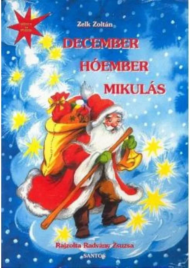 ZELK ZOLTÁN - DECEMBER HÓEMBER MIKULÁS §K