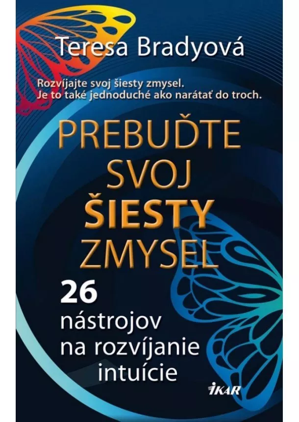 Teresa Bradyová - Prebuďte svoj šiesty zmysel