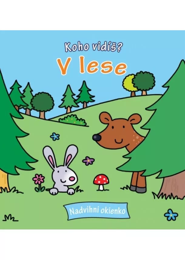 autor neuvedený - Koho vidíš ? V lese