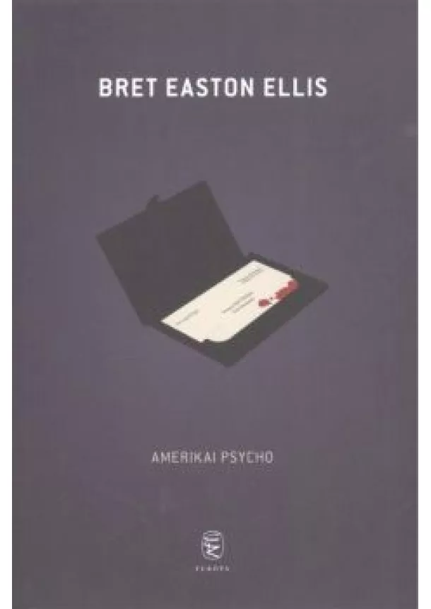 BRET EASTON ELLIS - AMERIKAI PSYCHO