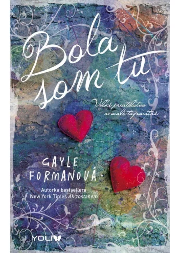 Gayle Formanová - Bola som tu