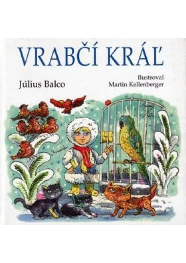 Balco Július - Vrabčí kráľ